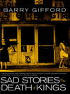 Sad Stories of the Death of Kings (eBook)